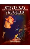Stevie Ray Vaughan: Day by Day, Night After Night