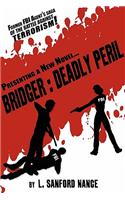 Bridger: Deadly Peril(English)
