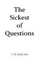 Sickest of Questions