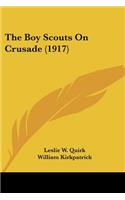 Boy Scouts On Crusade (1917)