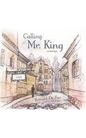 Calling Mr. King