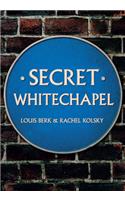 Secret Whitechapel