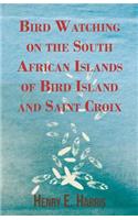 Bird Watching on the South African Islands of Bird Island and Saint Croix