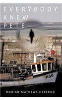 Everybody Knew Pete
