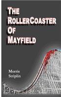 The Rollercoaster of Mayfield