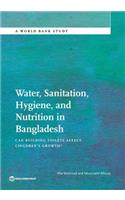 Water, Sanitation, Hygiene, and Nutrition in Bangladesh