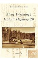 Along Wyoming's Historic Highway 20