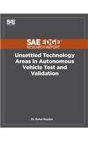 Unsettled Technology Areas in Autonomous Vehicle Test and Validation