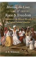 Blurring the Lines of Race and Freedom