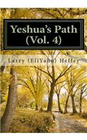 Yeshua's Path, Vol. 4