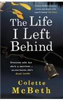 The Life I Left Behind