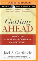 Getting Ahead: Three Steps to Take Your Career to the Next Level