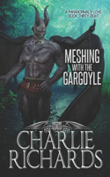 Meshing with the Gargoyle: (38 Paranormal's Love)