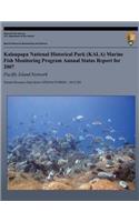 Kalaupapa National Historical Park (KALA) Marine Fish Monitoring Program Annual Status Report for 2007