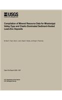 Compilation of Mineral Resource Data for Mississippi Valley-Type and Clastic-Dominated Sediment-Hosted Lead-Zinc Deposits
