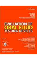 Evaluation of Oral Fluid Testing Devices