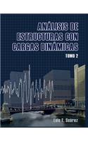 Analisis de Estructuras con Cargas Dinamicas - Tomo II