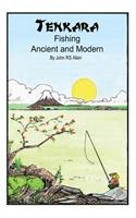 Tenkara - Ancient and Modern.