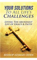 Your Solutions to All Life's Challenges
