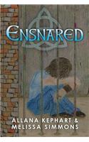 Ensnared