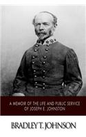 Memoir of the Life and Public Service of Joseph E. Johnston