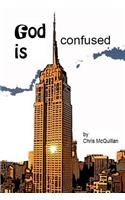 God is confused
