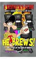 A Redneck's Guide To He Brews!