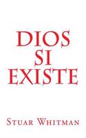 Dios Si Existe