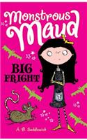 Monstrous Maud: Big Fright
