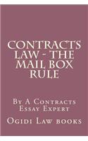 Contracts Law - The Mail Box Rule: By A Contracts Essay Expert