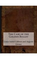 The Case of the Golden Bullet