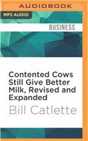 Contented Cows Still Give Better Milk, Revised and Expanded: The Plain Truth about Employee Engagement and Your Bottom Line