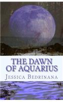 The Dawn of Aquarius