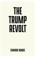 Trump Revolt