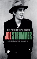 Punk Rock Politics of Joe Strummer