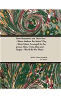 How Beauteous Are Their Feet - Short Anthem for Saints' Day - Sheet Music Arranged for Soprana, Alto, Tenor, Bass and Organ - Words by Dr. Watts