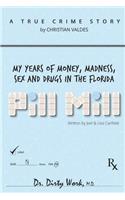 Pill Mill