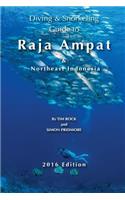 Diving & Snorkeling Guide to Raja Ampat & Northeast Indonesia 2016