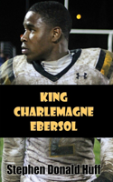 King Charlemagne Ebersol