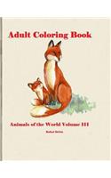 Adult Coloring Book Animals of the World Volume III