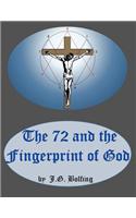 The 72 and the Fingerprint of God: Information for an Age of Awareness