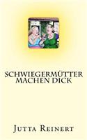 Schwiegermutter Machen Dick