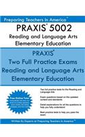 PRAXIS 5002 Reading and Language Arts Elementary Education