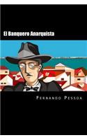 El Banquero Anarquista (Spanish Edition)