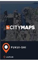 City Maps Fukui-Shi Japan