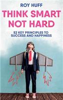 Think Smart Not Hard