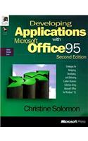 Developing Applications with Microsoft Office for Windows 95 (Solution Developer Series)