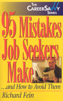 95 Mistakes Job Seekers Make... and How to Avoid Them