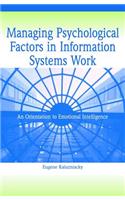 Managing Psychological Factors in Information Systems Work