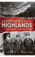 Murder & Mayhem in the Highlands